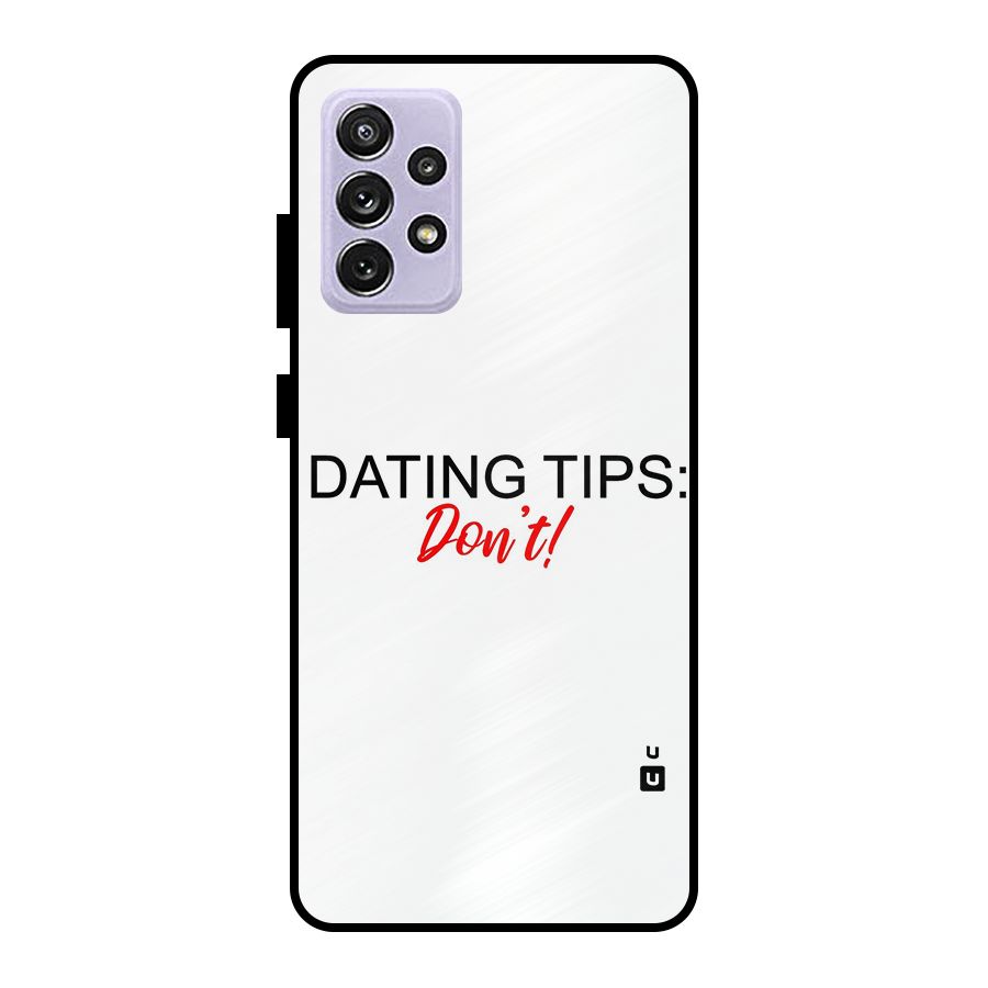 Expert Dating Tip Metal Back Case for Galaxy A72