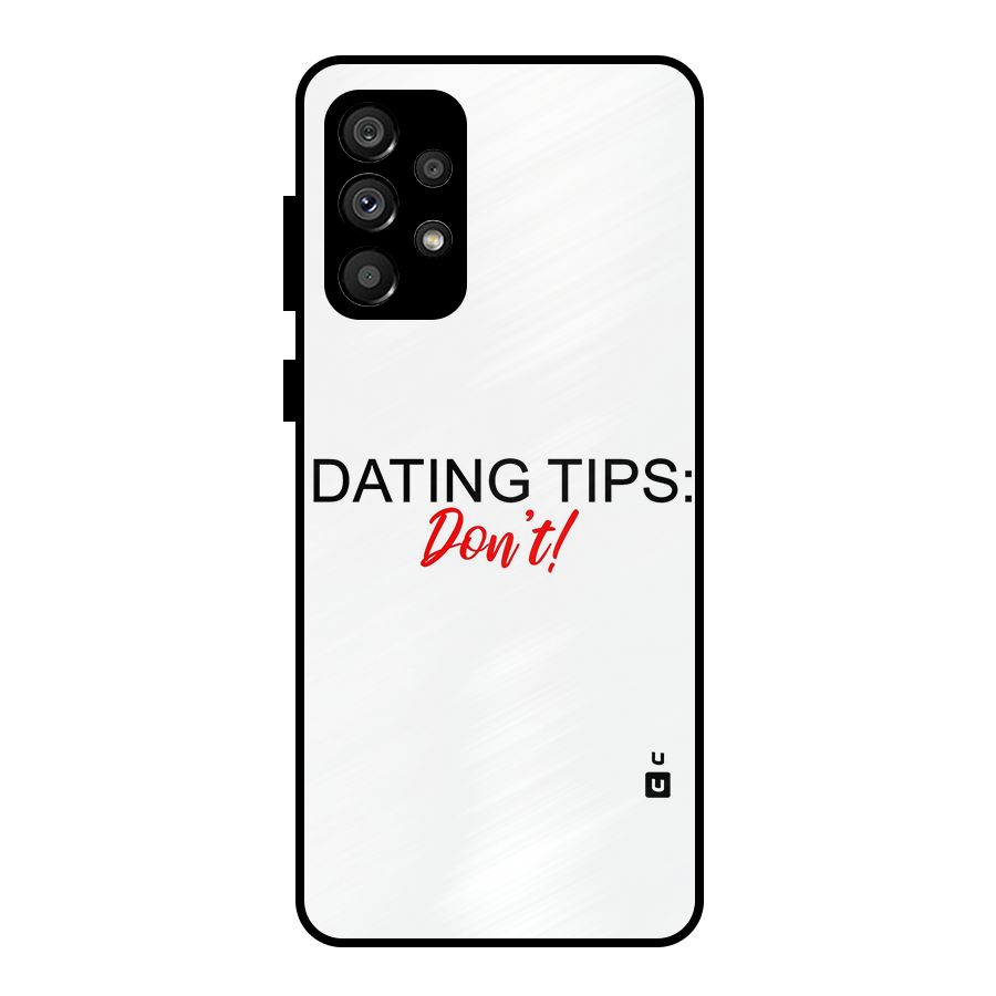 Expert Dating Tip Metal Back Case for Galaxy A73 5G
