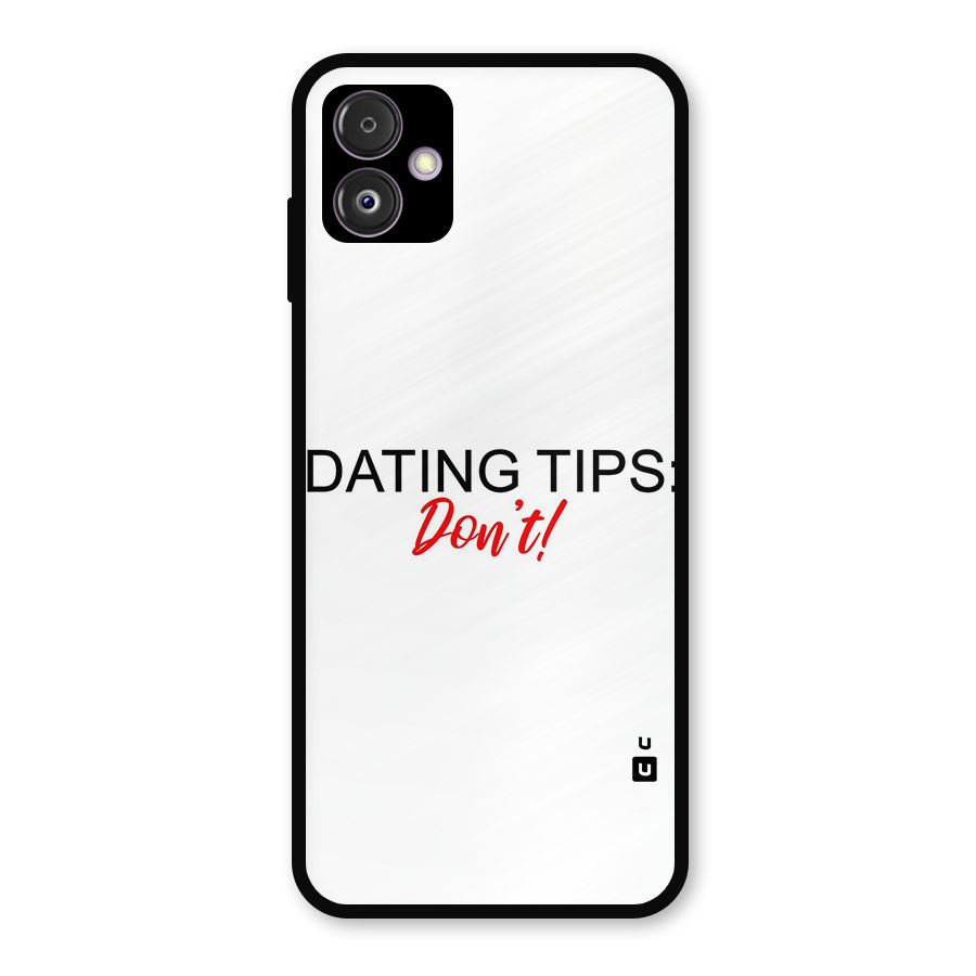 Expert Dating Tip Metal Back Case for Galaxy F14