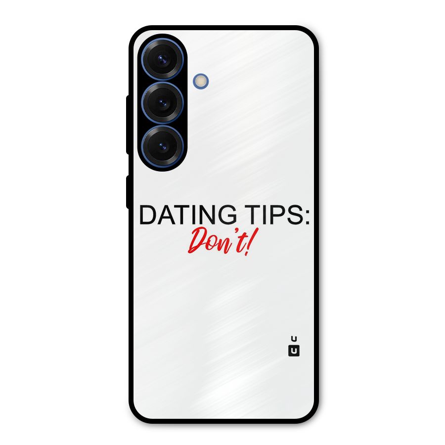 Expert Dating Tip Metal Back Case for Galaxy S25
