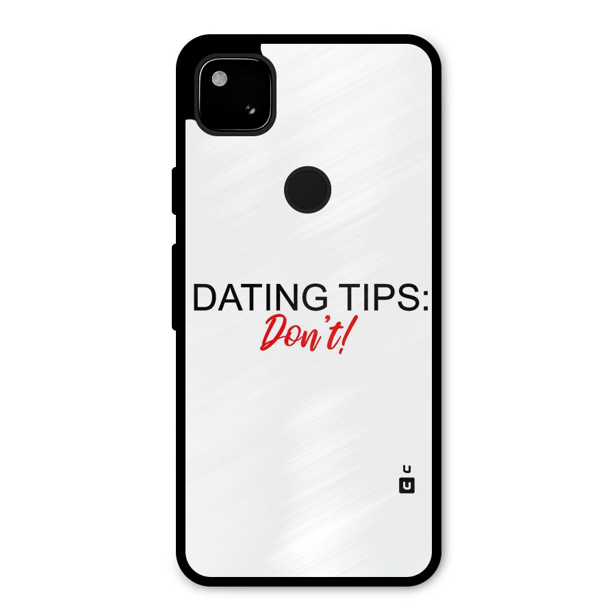 Expert Dating Tip Metal Back Case for Google Pixel 4a