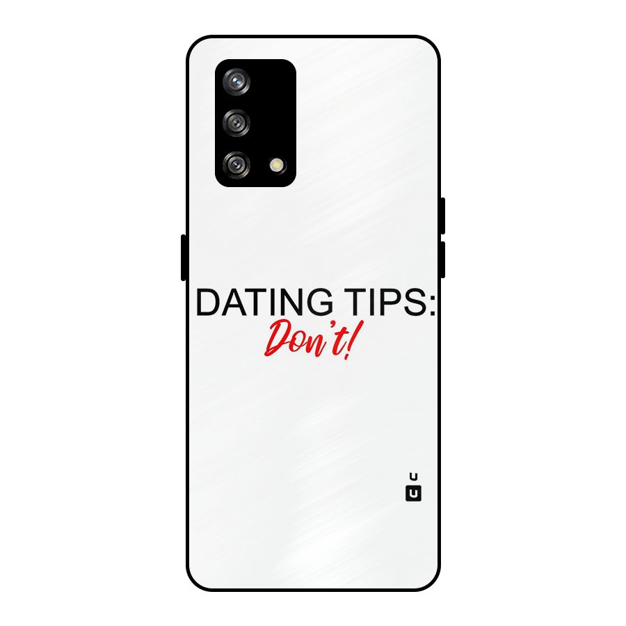 Expert Dating Tip Metal Back Case for Oppo F19