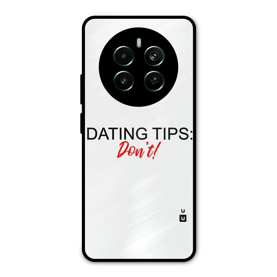 Expert Dating Tip Metal Back Case for Realme 12 Pro Plus