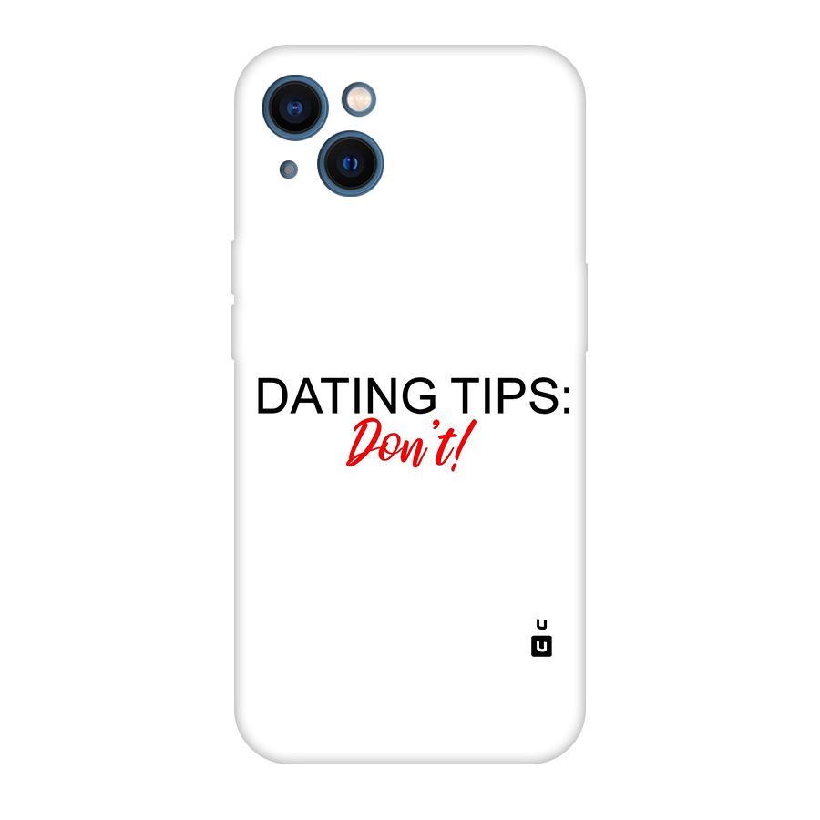 Expert Dating Tip Original Polycarbonate Back Case for iPhone 13