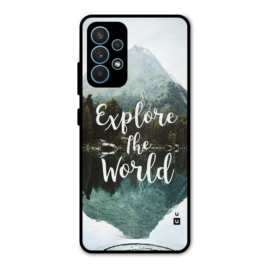 Explore The World Metal Back Case for Galaxy A32