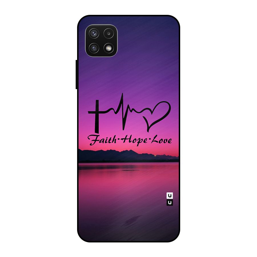 Faith Hope Love Evening Sky Metal Back Case for Galaxy A22 5G