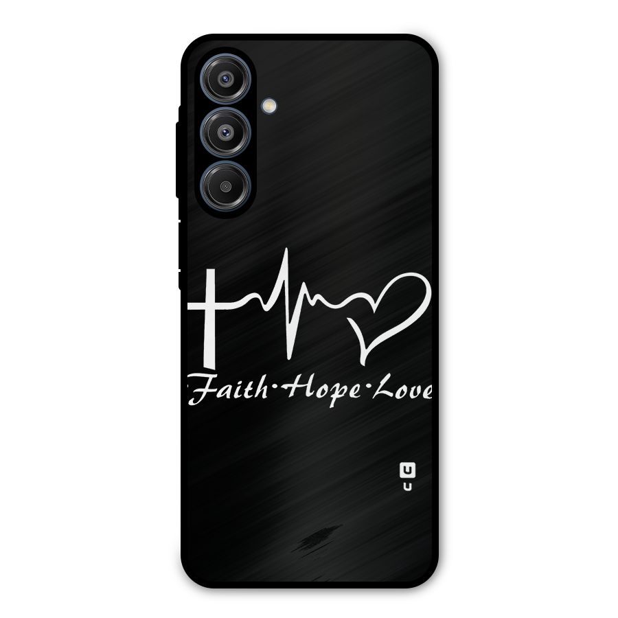 Faith Hope Love Heart Sign Metal Back Case for Galaxy A16 5G