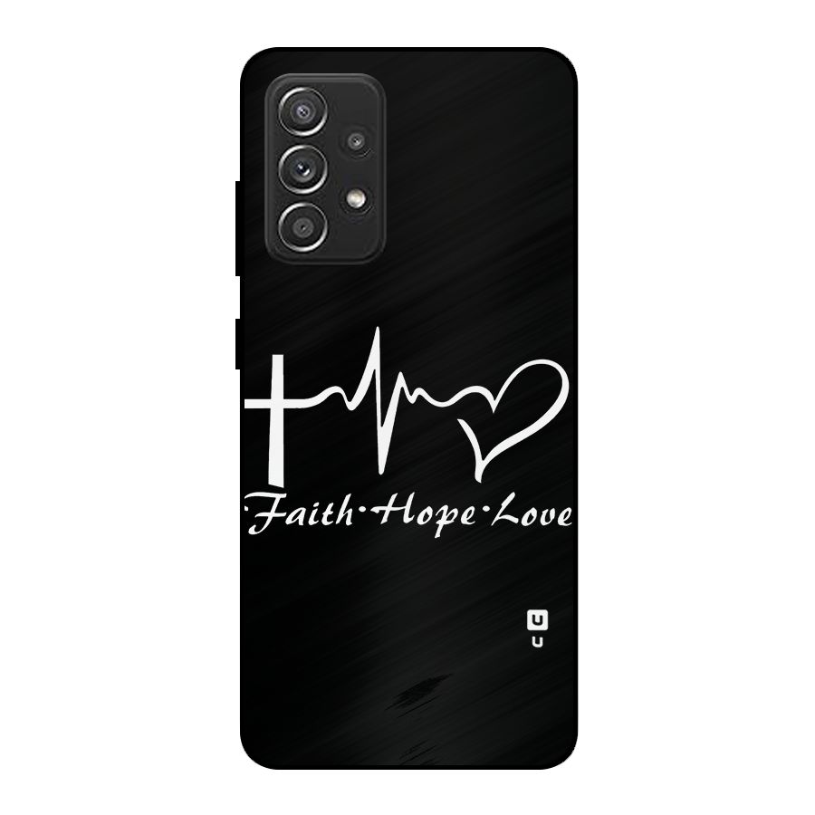 Faith Hope Love Heart Sign Metal Back Case for Galaxy A52s 5G
