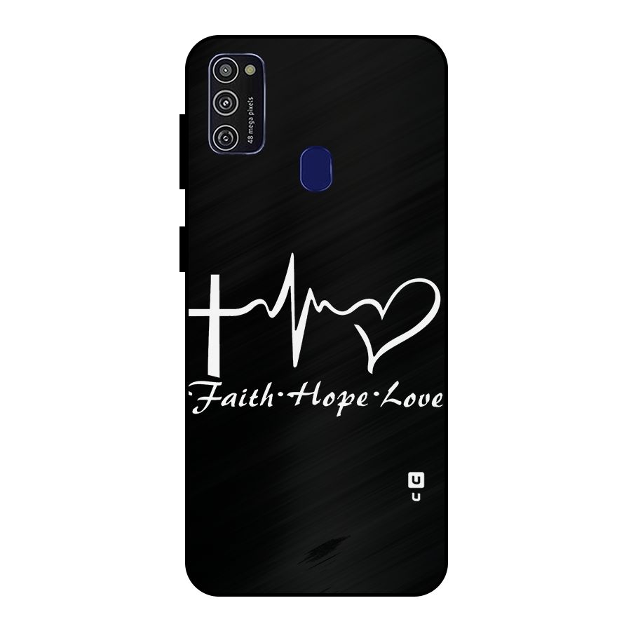 Faith Hope Love Heart Sign Metal Back Case for Galaxy M21