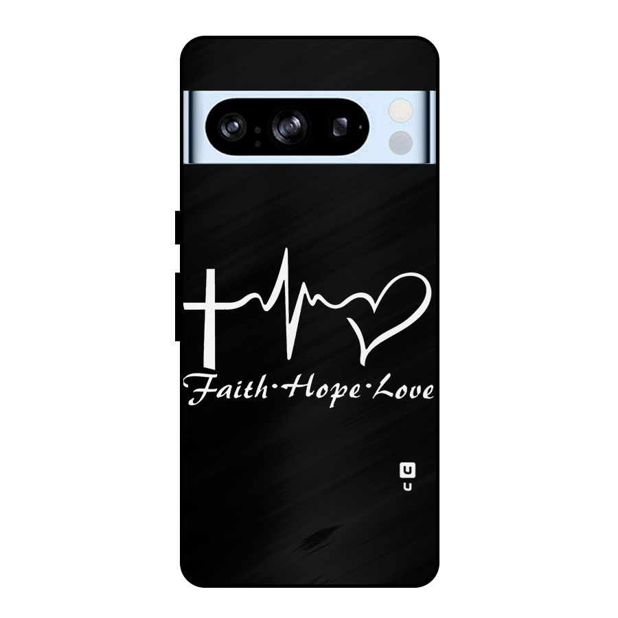 Faith Hope Love Heart Sign Metal Back Case for Google Pixel 8 Pro