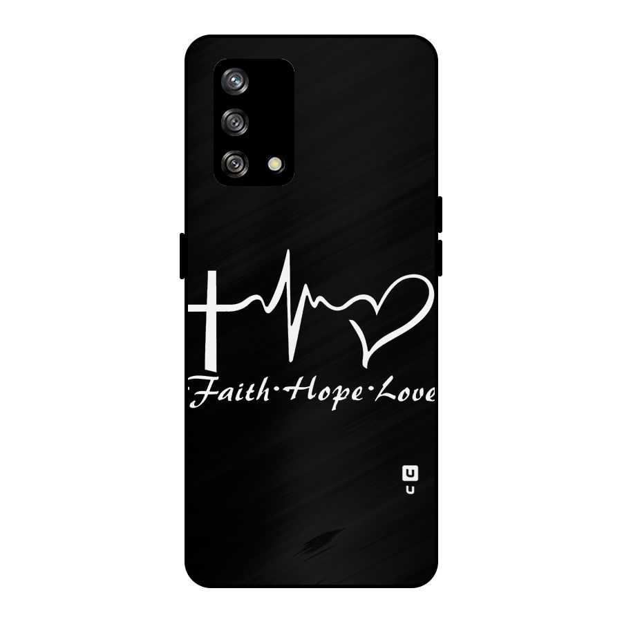 Faith Hope Love Heart Sign Metal Back Case for Oppo F19