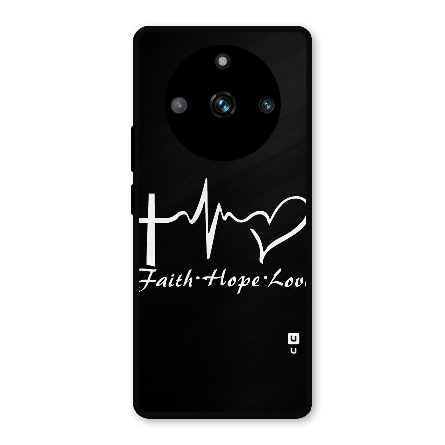 Faith Hope Love Heart Sign Metal Back Case for Realme 11 Pro Plus