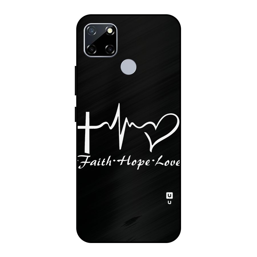 Faith Hope Love Heart Sign Metal Back Case for Realme Narzo 20