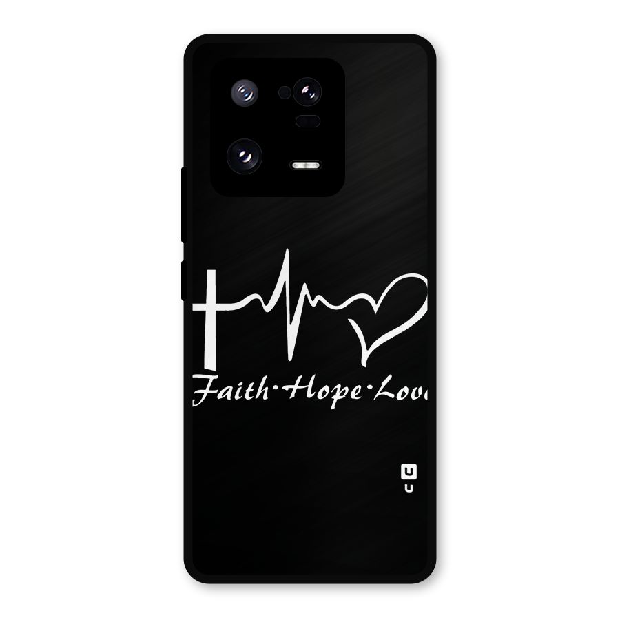 Faith Hope Love Heart Sign Metal Back Case for Xiaomi 13 Pro