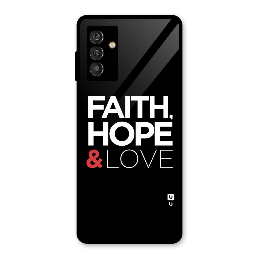 Faith Hope and Love Typography Glass Back Case for Galaxy M13