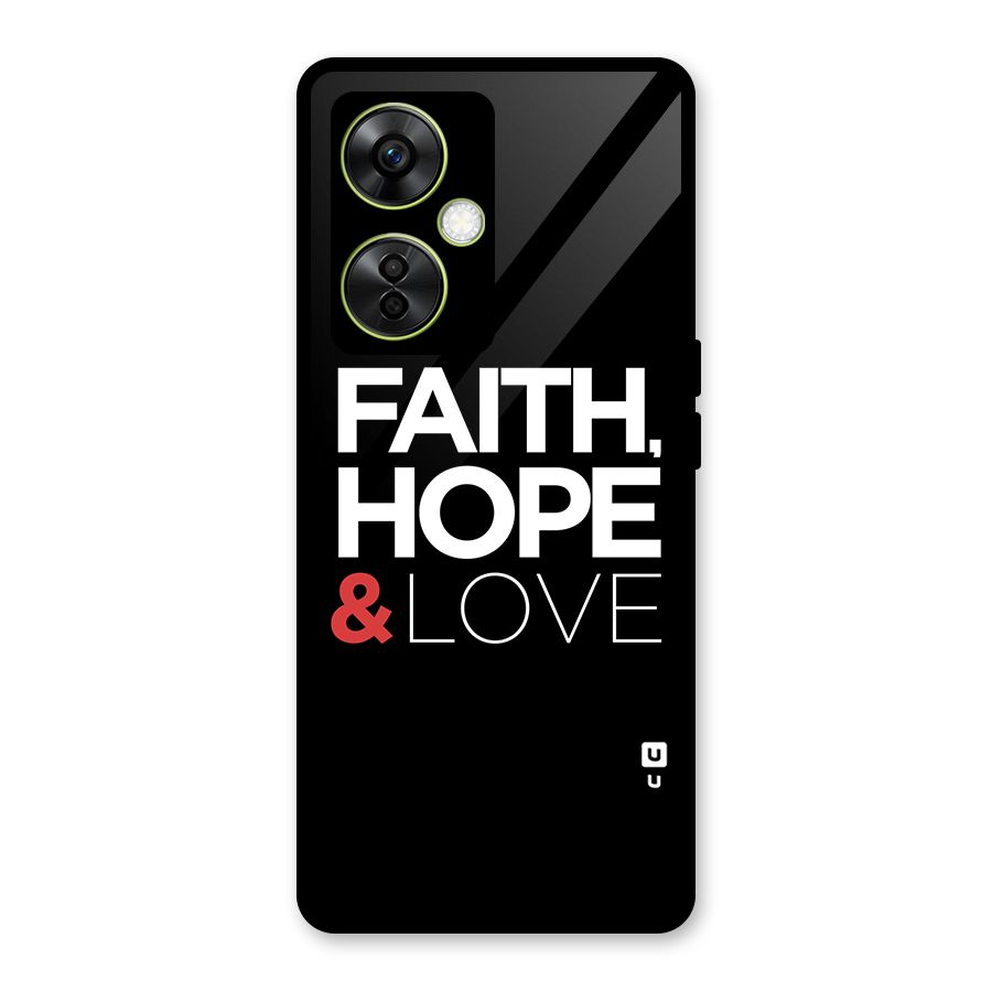 Faith Hope and Love Typography Glass Back Case for OnePlus Nord CE 3 Lite