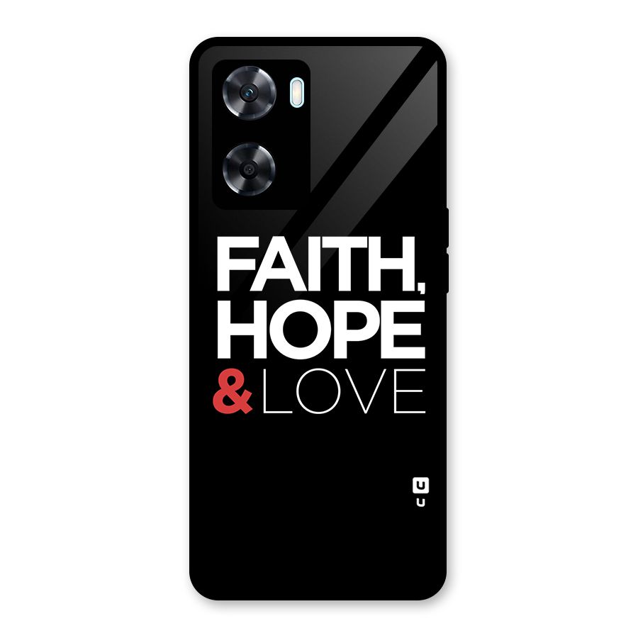 Faith Hope and Love Typography Glass Back Case for Oppo A77s
