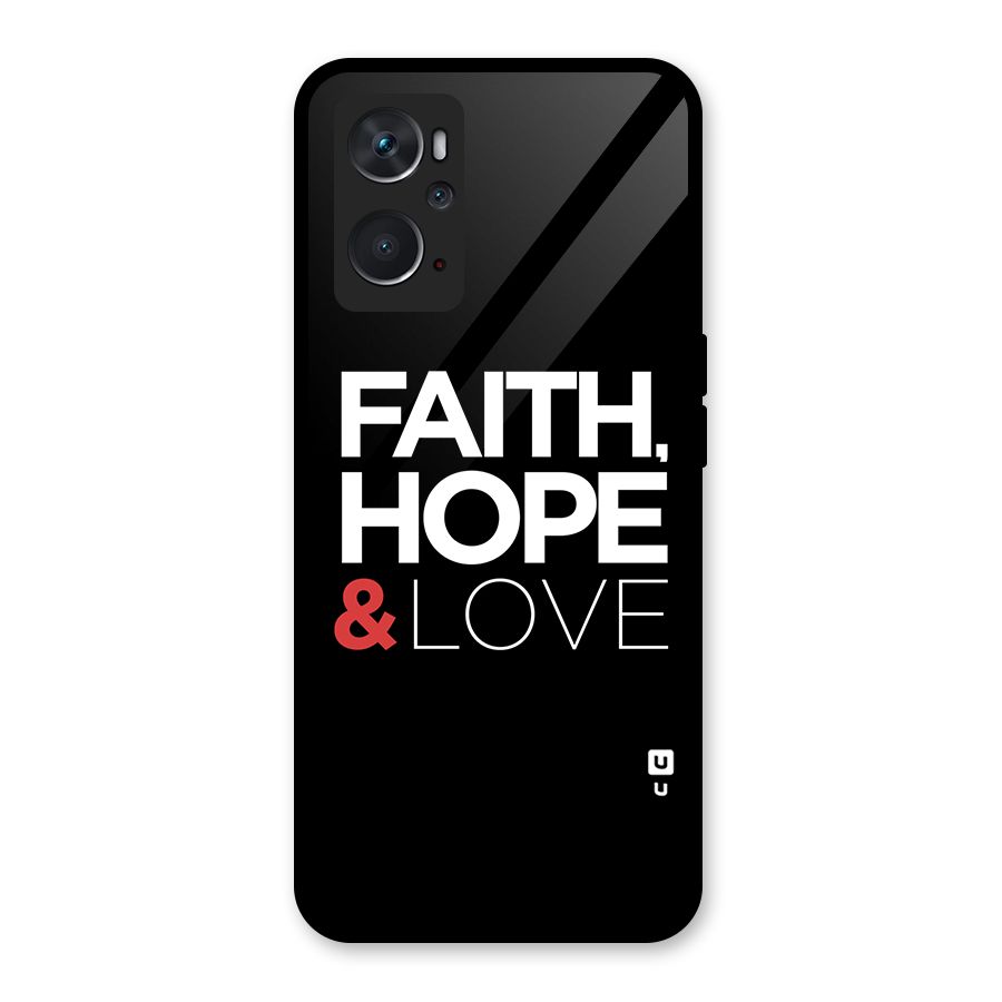 Faith Hope and Love Typography Glass Back Case for Oppo K10 4G