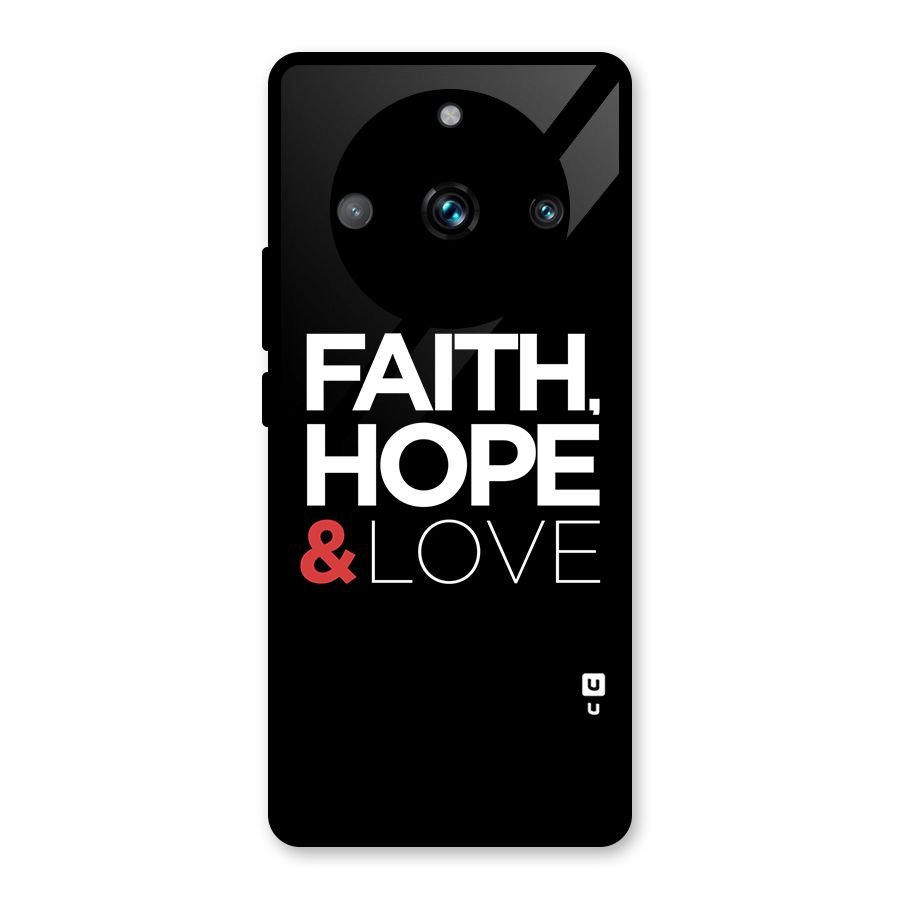Faith Hope and Love Typography Glass Back Case for Realme 11 Pro Plus