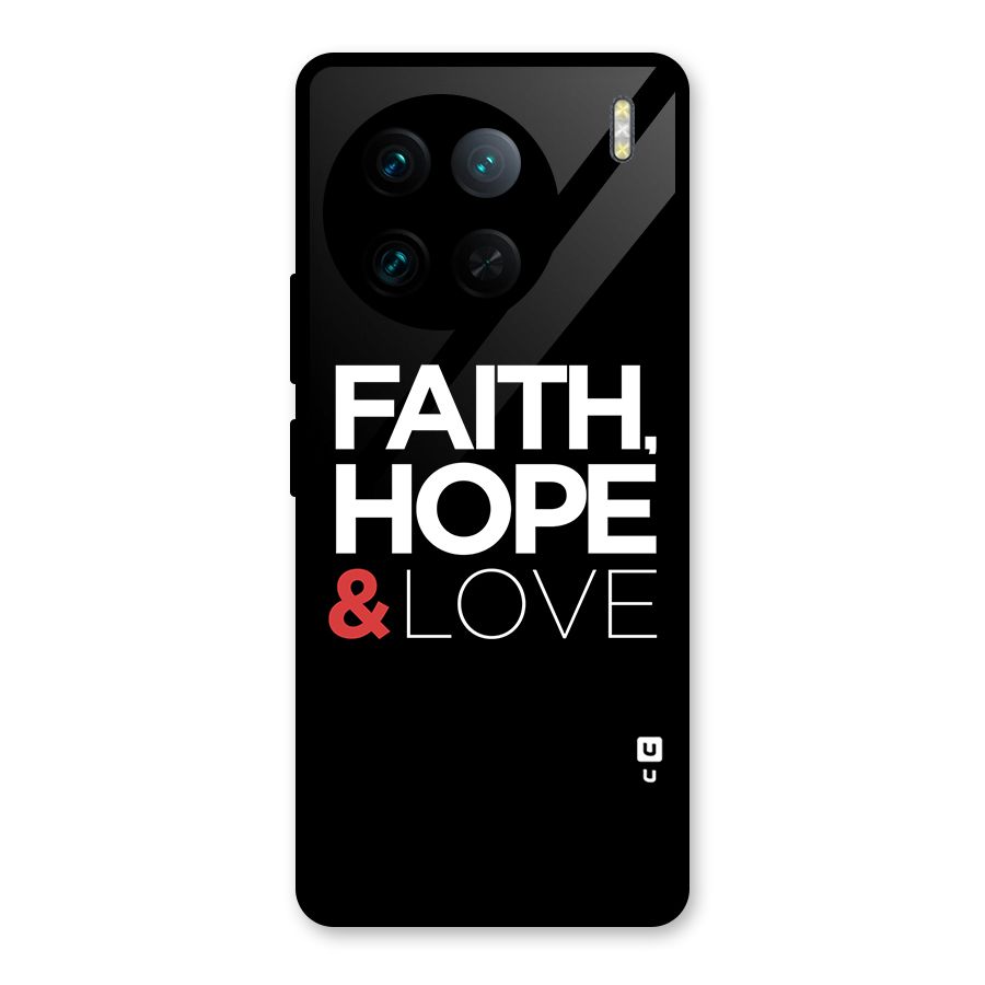 Faith Hope and Love Typography Glass Back Case for Vivo X90 Pro