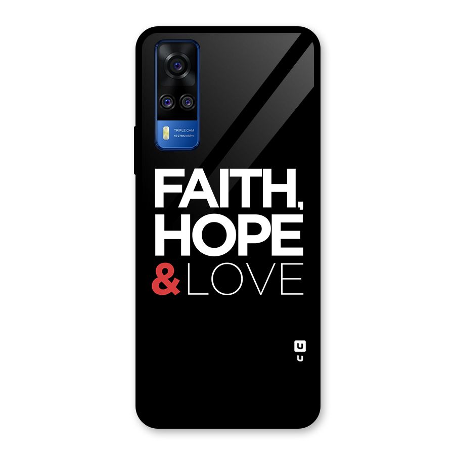 Faith Hope and Love Typography Glass Back Case for Vivo Y31