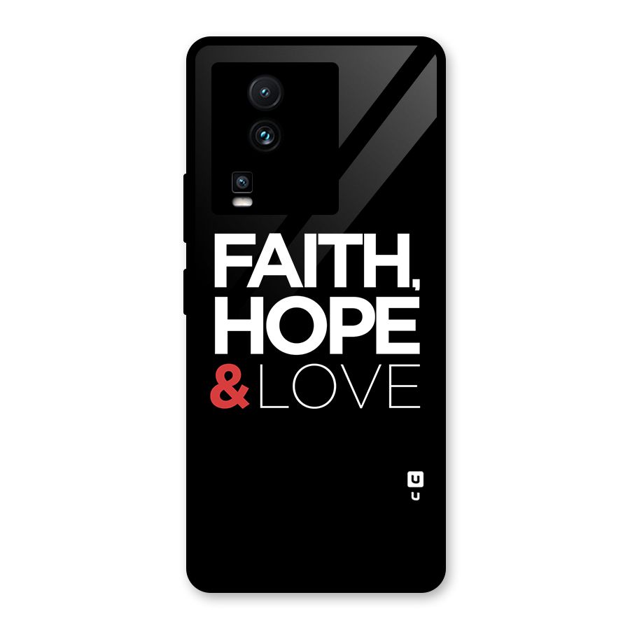 Faith Hope and Love Typography Glass Back Case for Vivo iQOO Neo 7 Pro