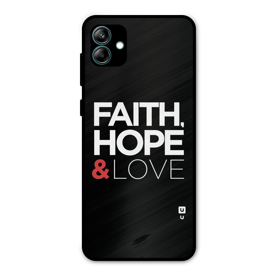 Faith Hope and Love Typography Metal Back Case for Galaxy A04