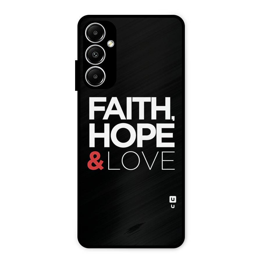 Faith Hope and Love Typography Metal Back Case for Galaxy A05s