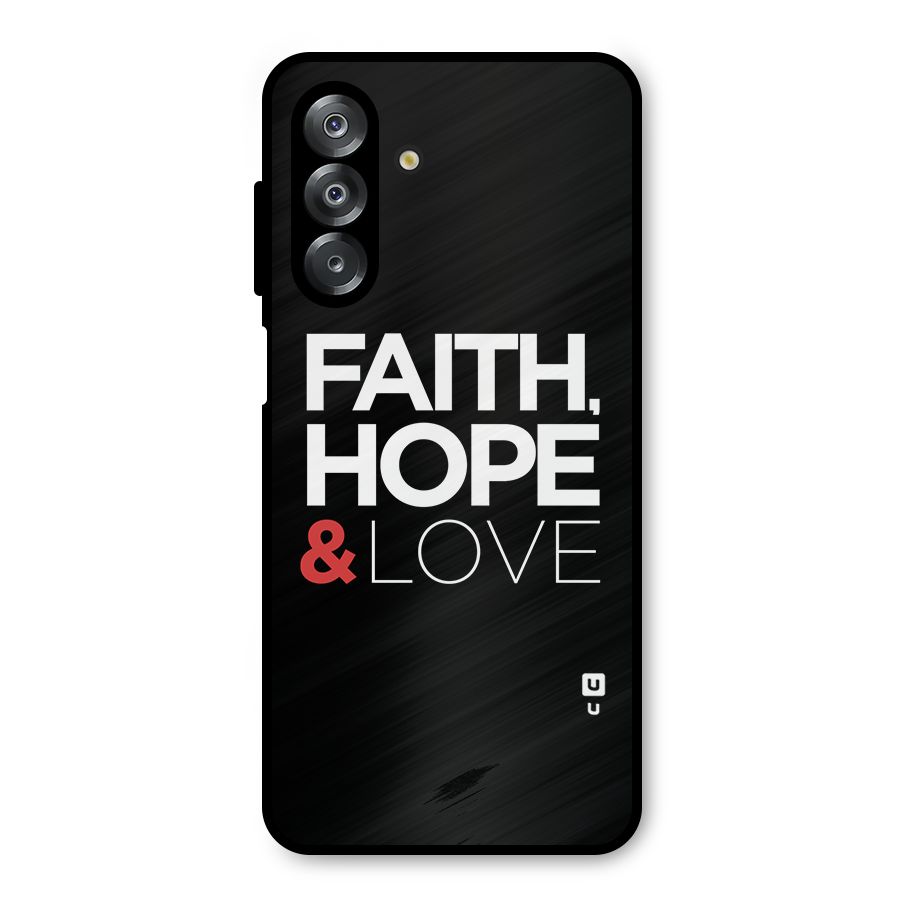 Faith Hope and Love Typography Metal Back Case for Galaxy A26