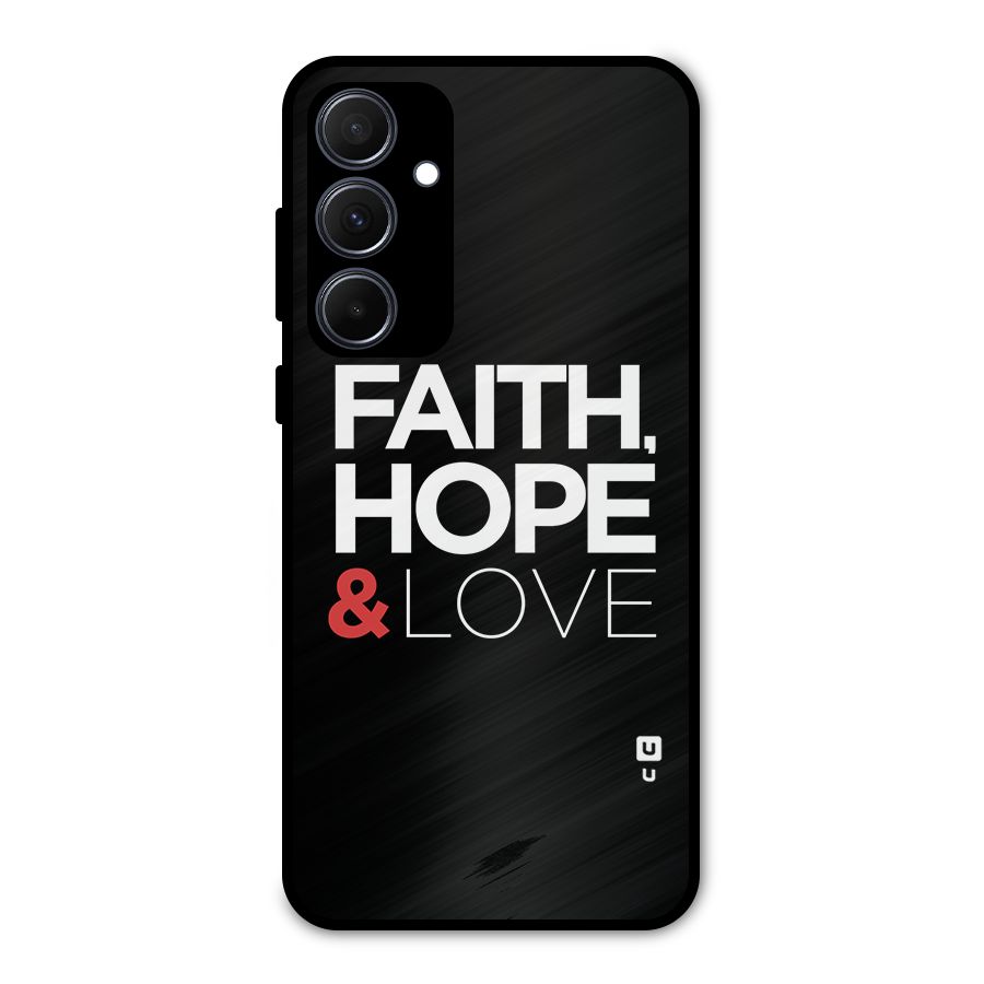 Faith Hope and Love Typography Metal Back Case for Galaxy A35