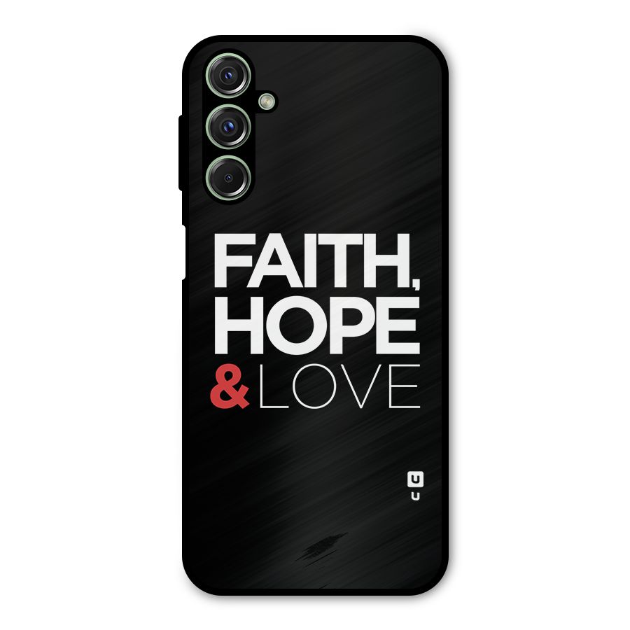 Faith Hope and Love Typography Metal Back Case for Galaxy F34