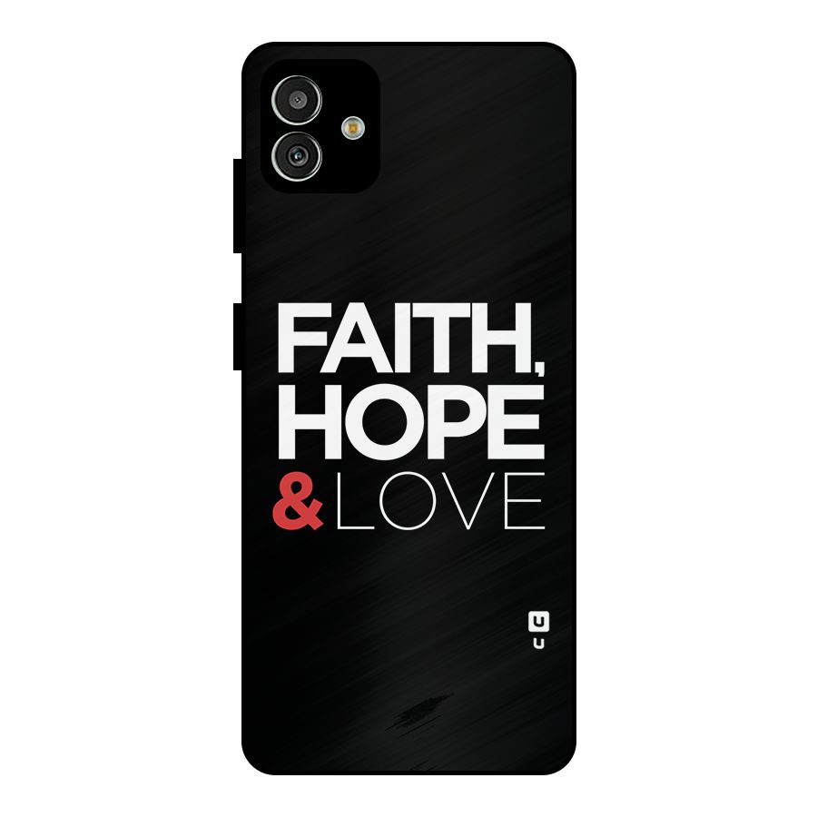 Faith Hope and Love Typography Metal Back Case for Galaxy M13 5G