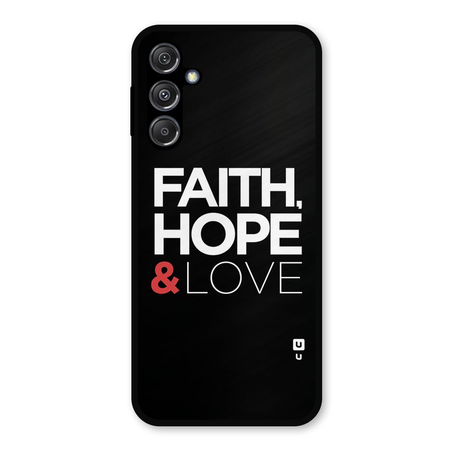 Faith Hope and Love Typography Metal Back Case for Galaxy M34 5G