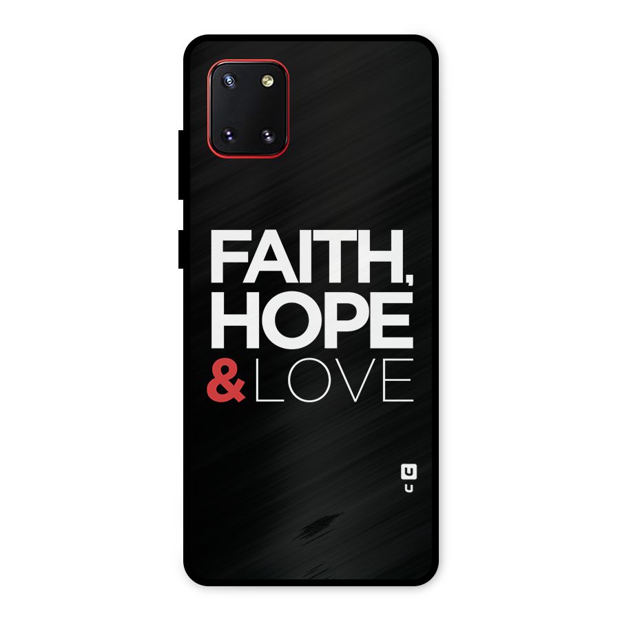 Faith Hope and Love Typography Metal Back Case for Galaxy Note 10 Lite