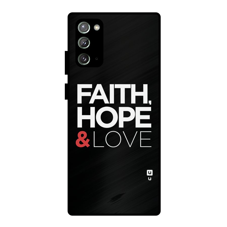 Faith Hope and Love Typography Metal Back Case for Galaxy Note 20