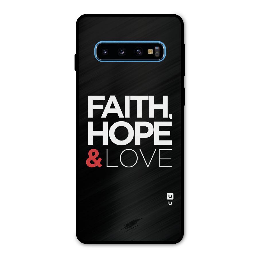 Faith Hope and Love Typography Metal Back Case for Galaxy S10