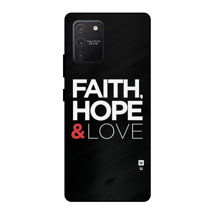 Faith Hope and Love Typography Metal Back Case for Galaxy S10 Lite