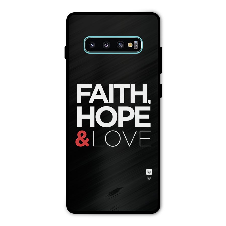 Faith Hope and Love Typography Metal Back Case for Galaxy S10 Plus