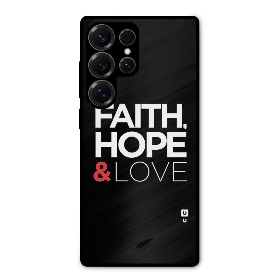Faith Hope and Love Typography Metal Back Case for Galaxy S25 Ultra