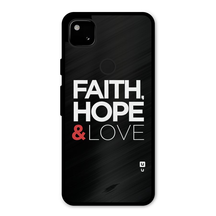 Faith Hope and Love Typography Metal Back Case for Google Pixel 4a