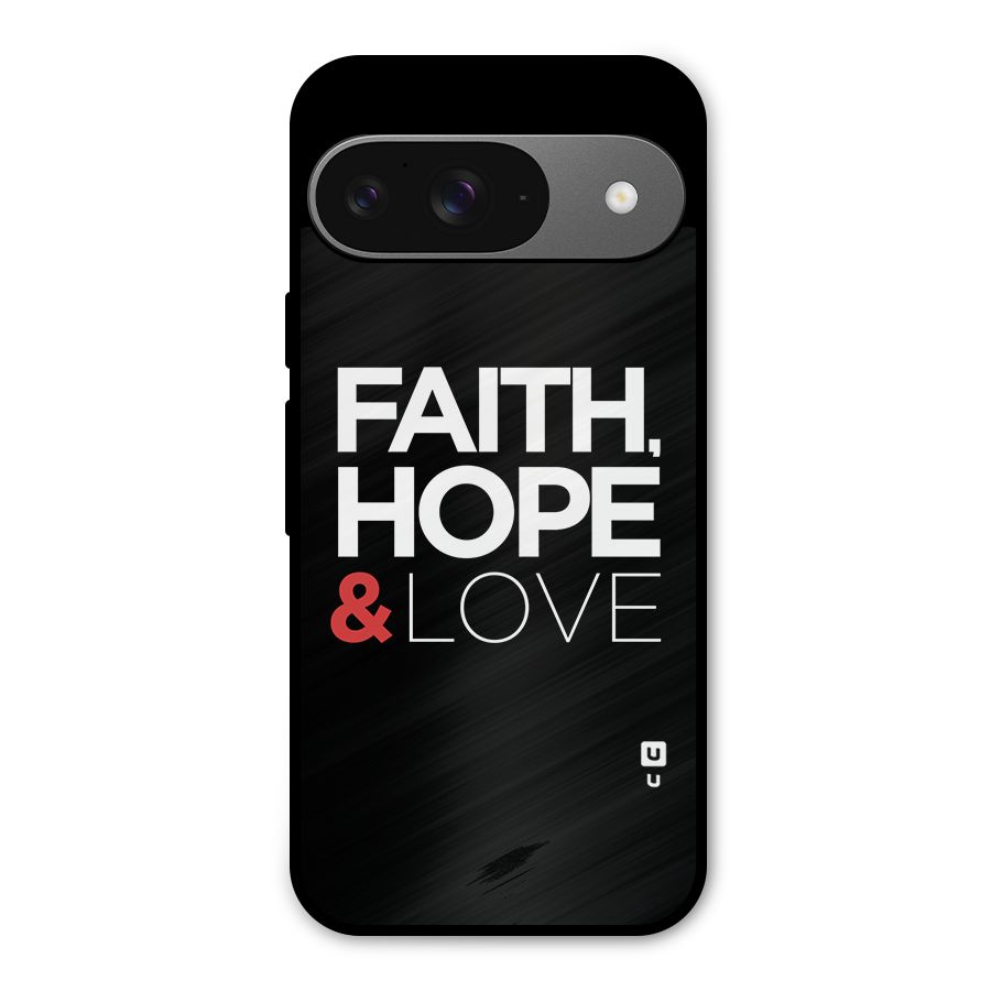 Faith Hope and Love Typography Metal Back Case for Google Pixel 9