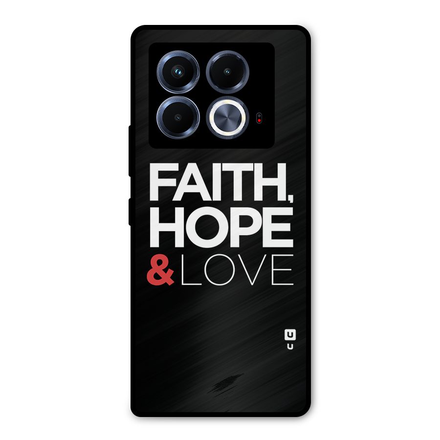 Faith Hope and Love Typography Metal Back Case for Infinix Note 40 5G