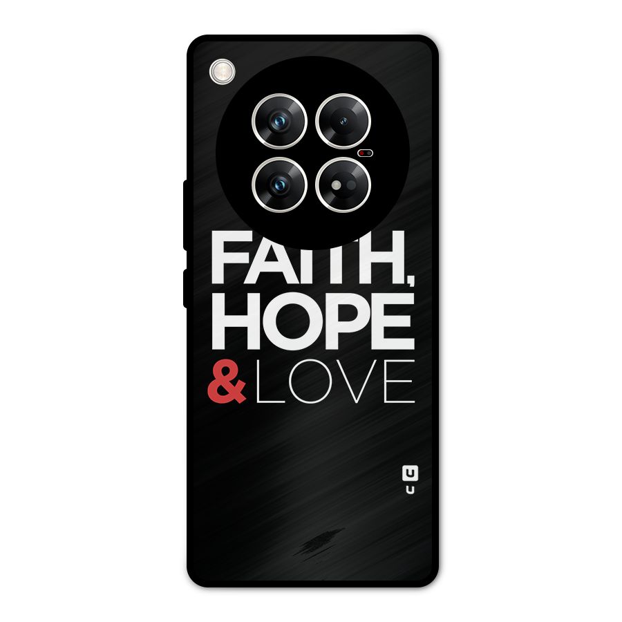 Faith Hope and Love Typography Metal Back Case for Infinix Zero 40 5G