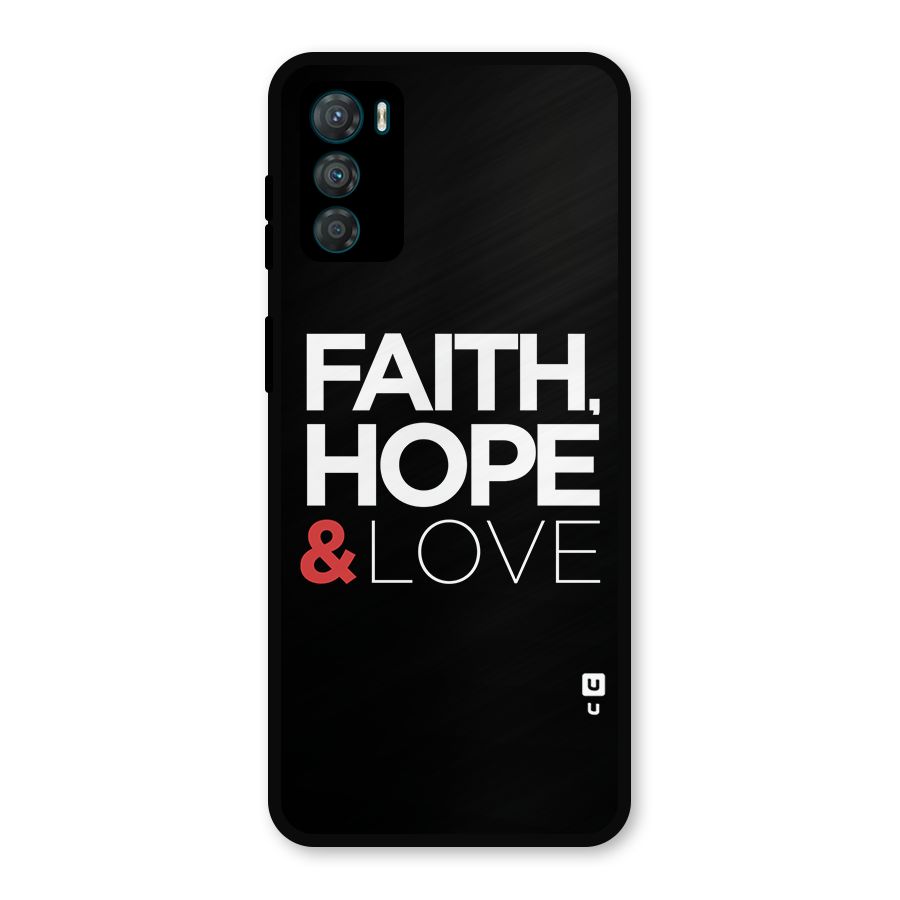 Faith Hope and Love Typography Metal Back Case for Moto G42