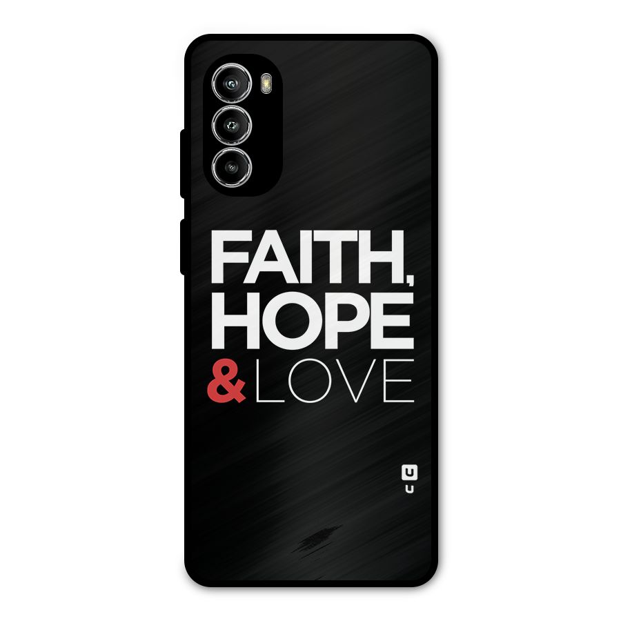 Faith Hope and Love Typography Metal Back Case for Moto G52