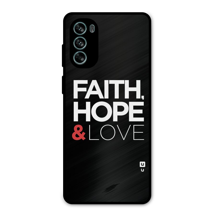 Faith Hope and Love Typography Metal Back Case for Moto G62