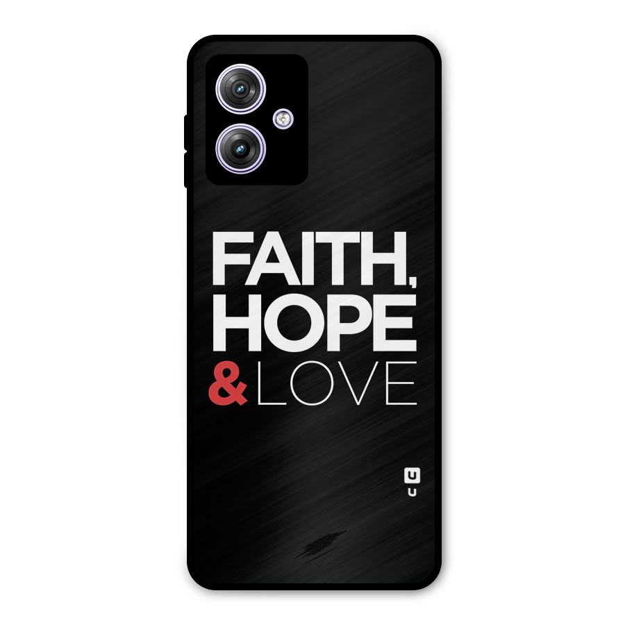 Faith Hope and Love Typography Metal Back Case for Moto G64