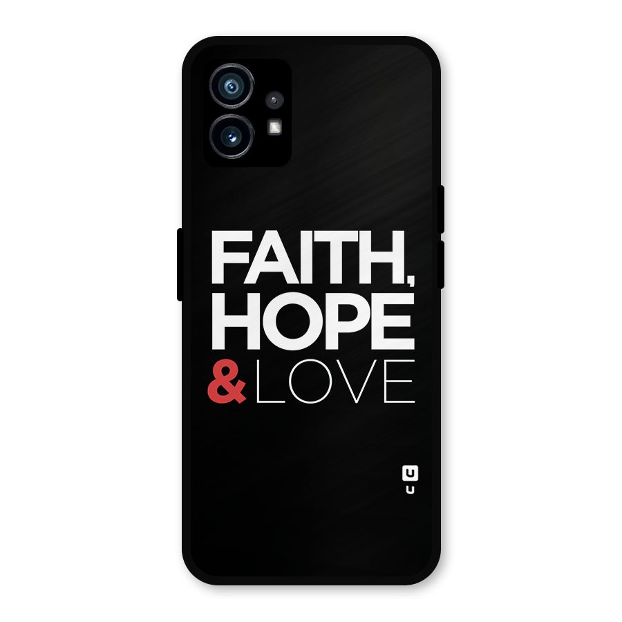 Faith Hope and Love Typography Metal Back Case for Nothing Phone 1