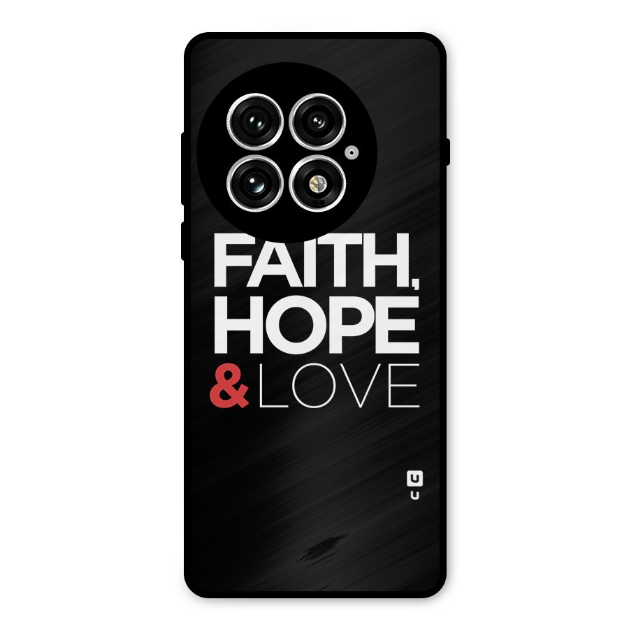 Faith Hope and Love Typography Metal Back Case for OnePlus 13