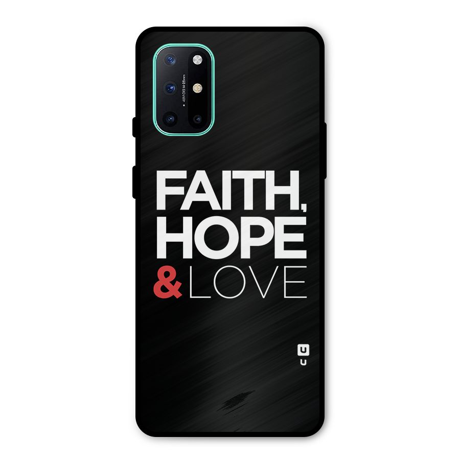 Faith Hope and Love Typography Metal Back Case for OnePlus 8T